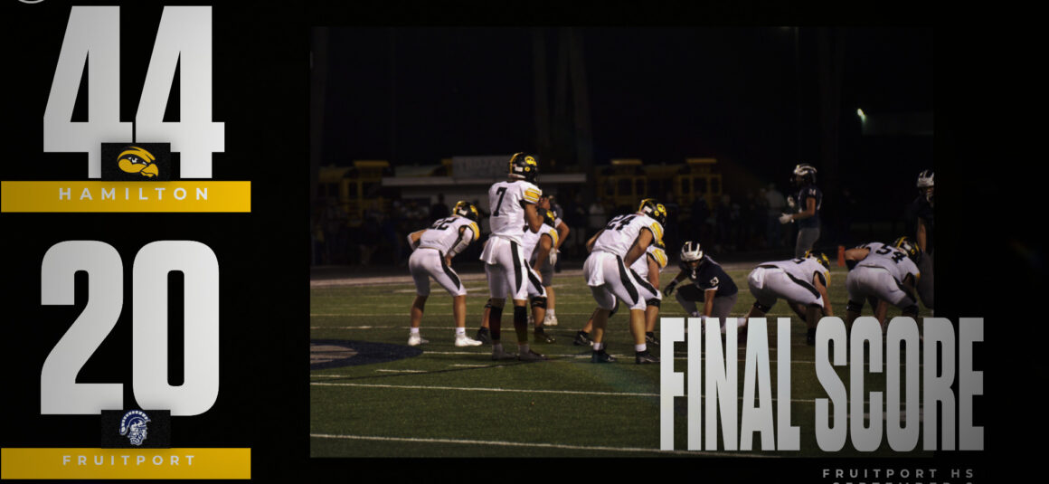 Hamilton Gets The Dub Over Fruitport 44-20