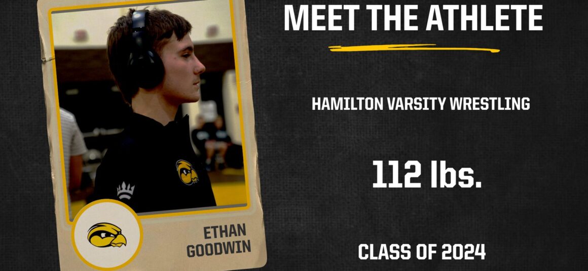 Meet the Athlete: Ethan Goodwin, Wrestling Meet the Athlete: Ethan Goodwin, Wrestling