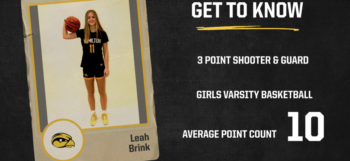 Meet the Athlete: Leah Brink, Varsity GBB