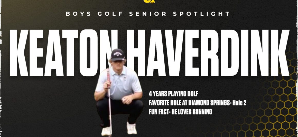 Boys golf senior spotlight, Keaton Haverdink!