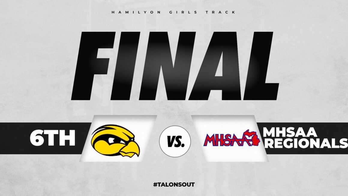 Girls Track and Feild 6th in MHSAA Regionals