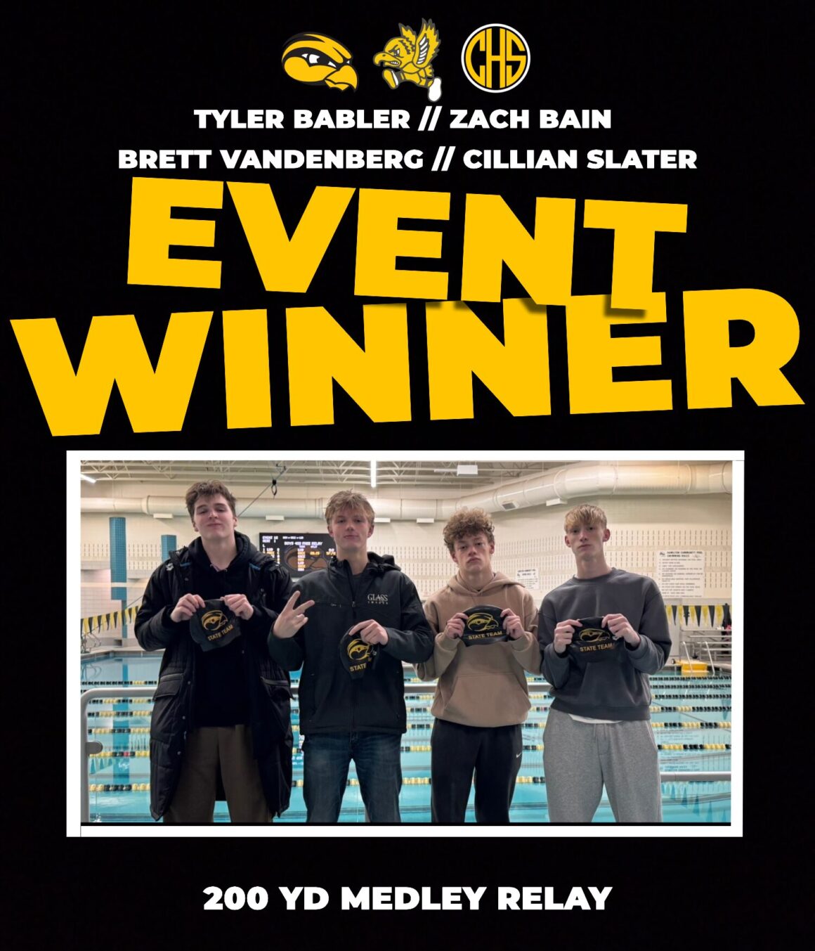 Event Winners 200 yd Medley Relay : Tyler Babler, Zach Bain, Brett VandenBerg, And Cillian Slater