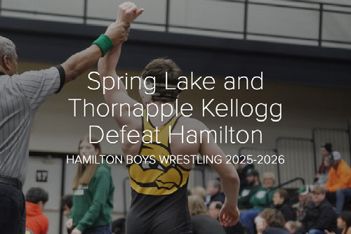 Spring Lake and Thornapple Kellogg Defeat Hamilton