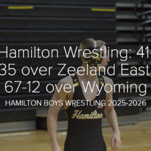 Hamilton Wrestling: 41-35 over Zeeland East, 67-12 over Wyoming